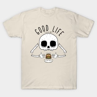 Good Life T-Shirt